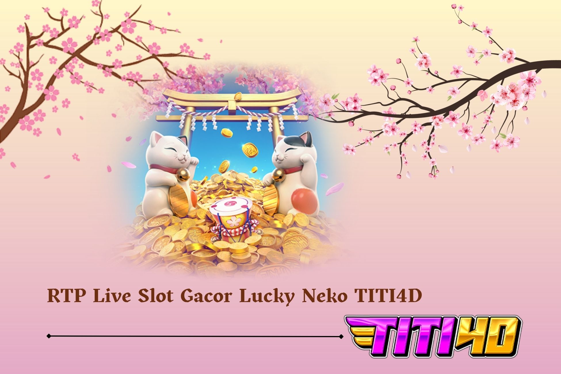 RTP Live Slot Gacor Lucky Neko TITI4D