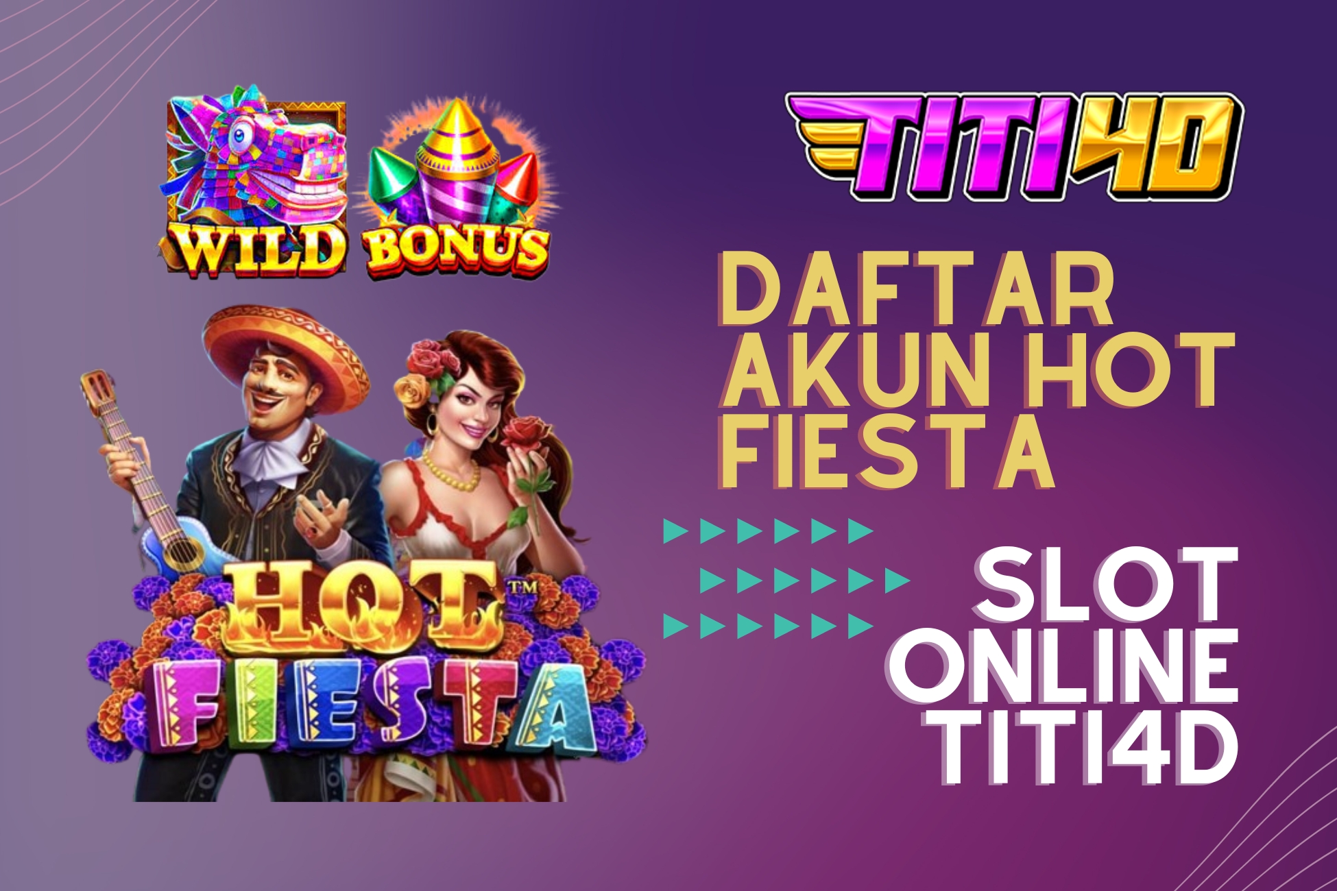 Daftar Akun Hot Fiesta Slot Online TITI4D