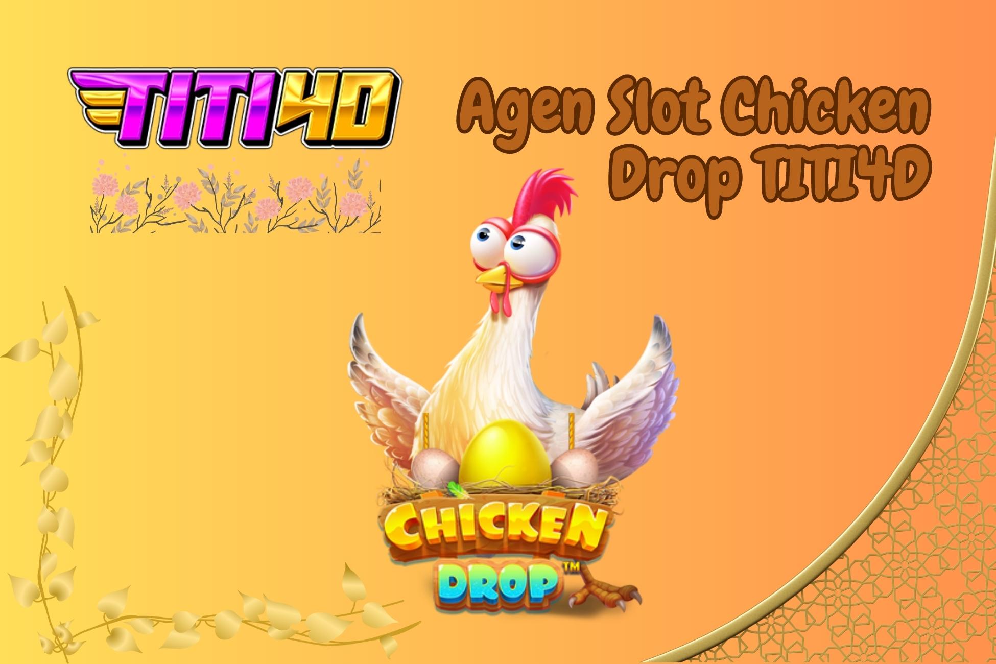 Link Slot Chicken Drop TITI4D